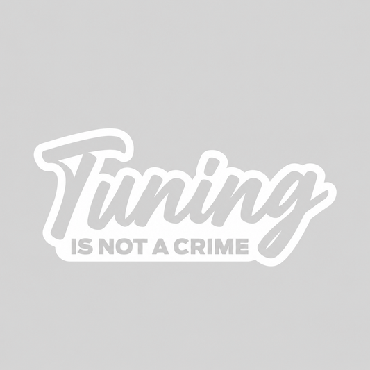 dekalmotiv med utskuren text: Tuning i stor skrivstil och Is Not a Crime i versaler undertill.