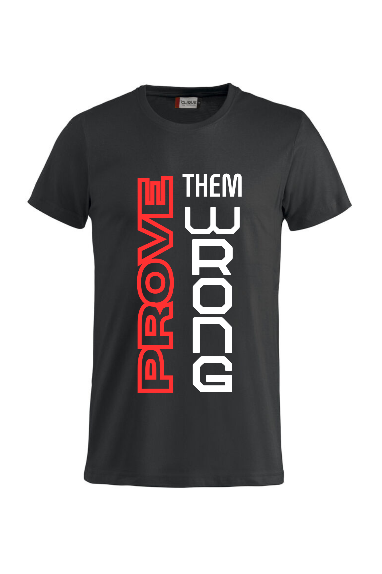 T-shirt - Prove them wrong