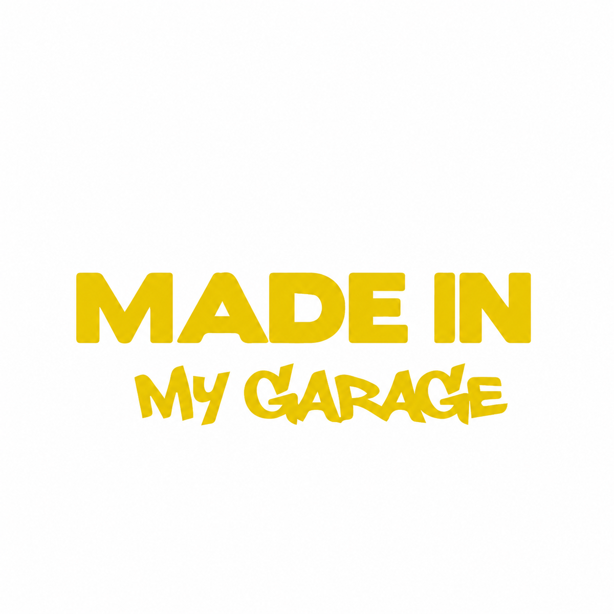 Made in My Garage – utskuren dekal