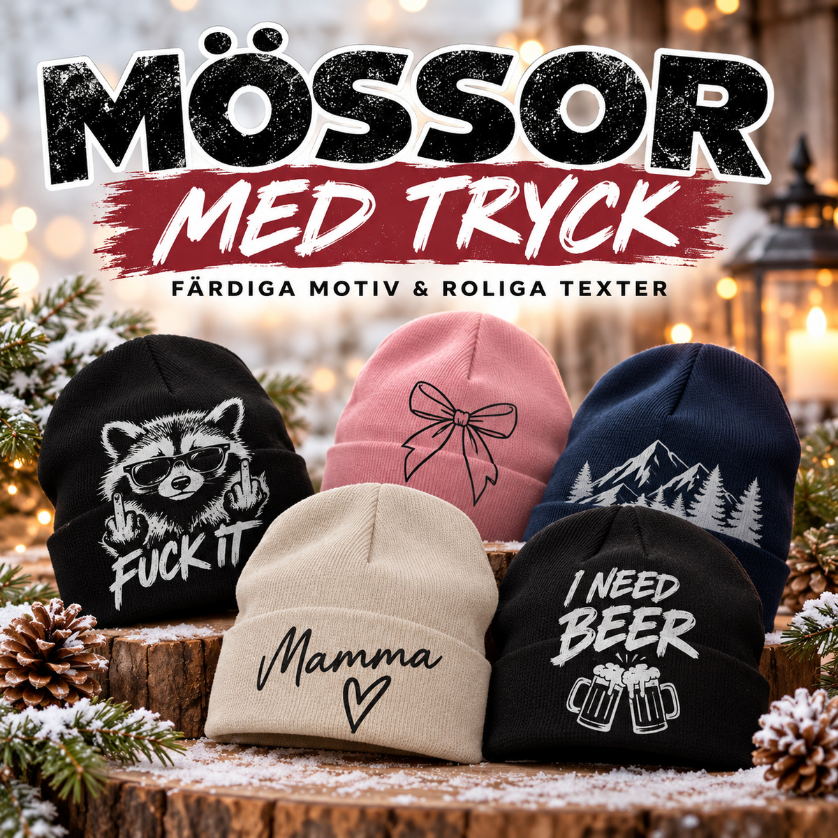 Mössor med Tryck – Färdiga Motiv & Roliga Texter