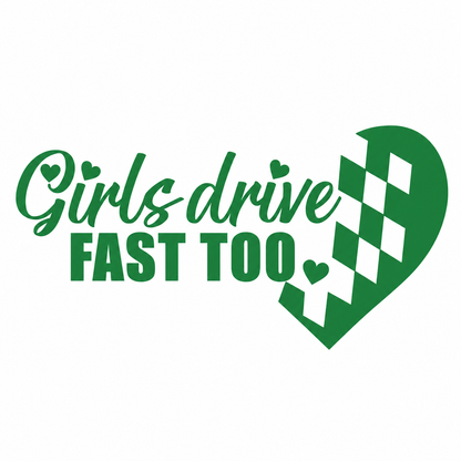 Decal - Girls drive fast too