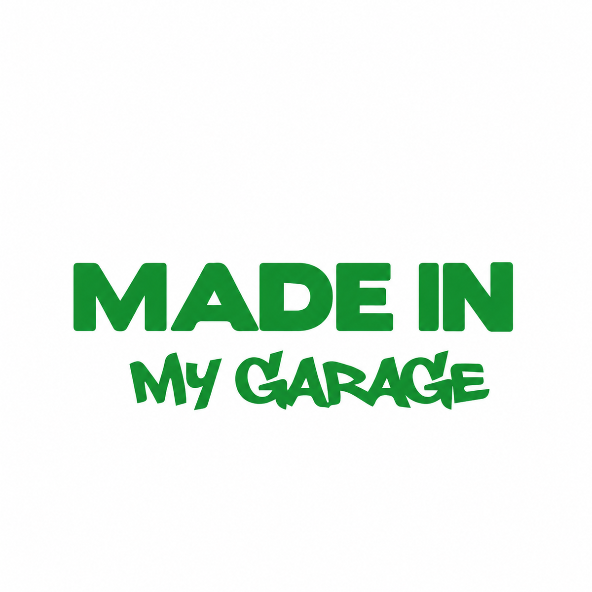Made in My Garage – utskuren dekal