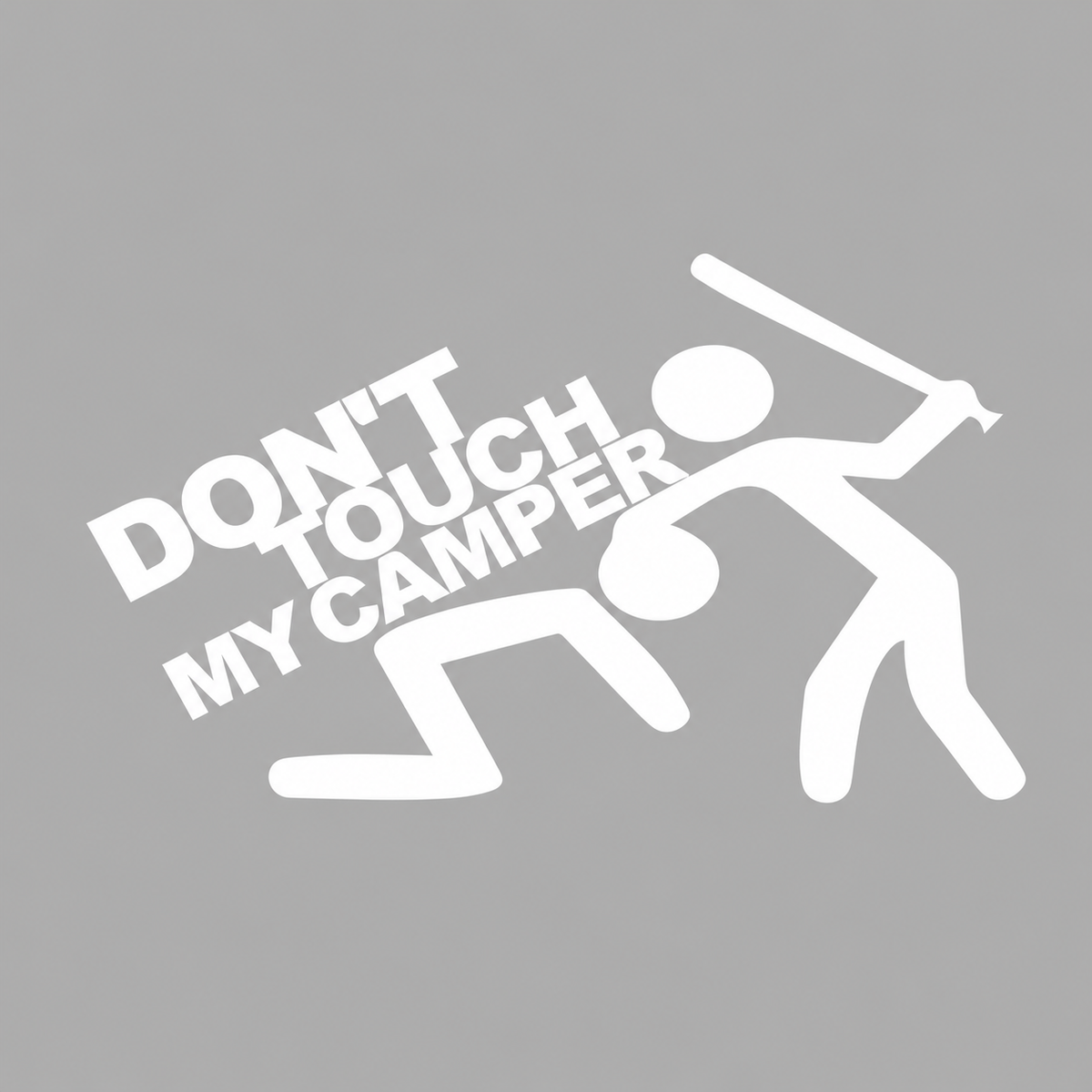 Don’t Touch My Camper – dekal