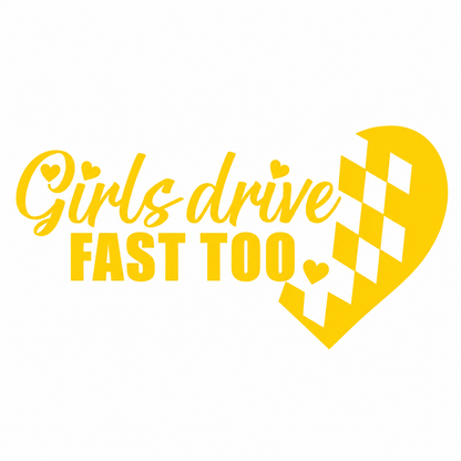 Decal - Girls drive fast too