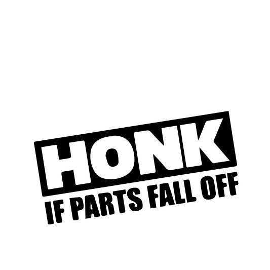 Honk If Parts Fall Off – utskuren dekal