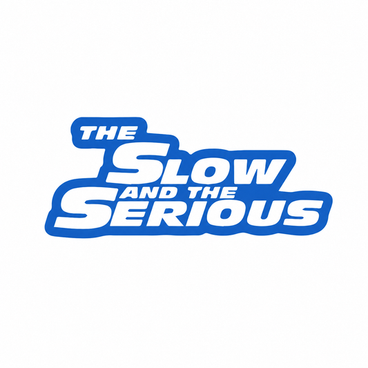 The Slow and the Serious – utskuren dekal