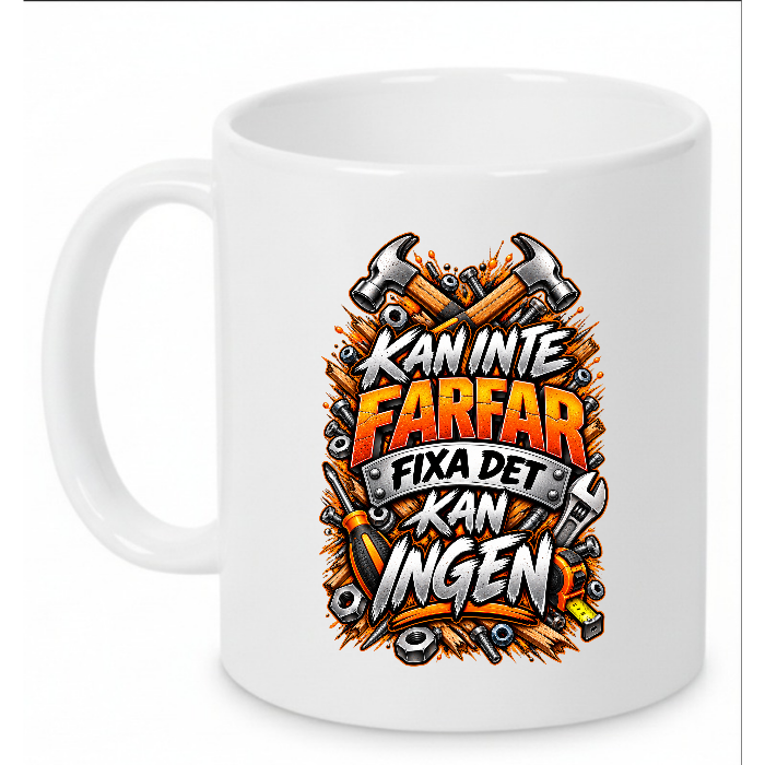 Mugg – Kan inte farfar fixa det kan ingen