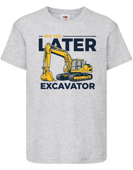 T-shirt - Se ya later excavator