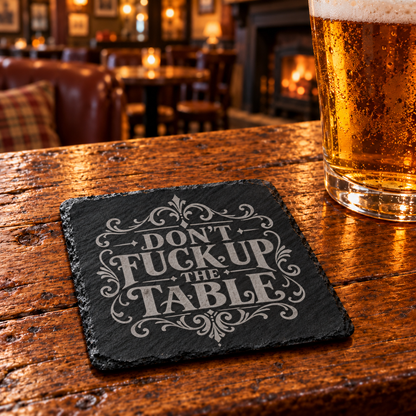 Glasunderlägg i skiffer – Don’t Fuck Up the Table, 4-pack