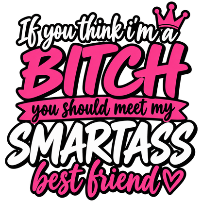 T-shirt med roligt tryck – Smartass Best Friend