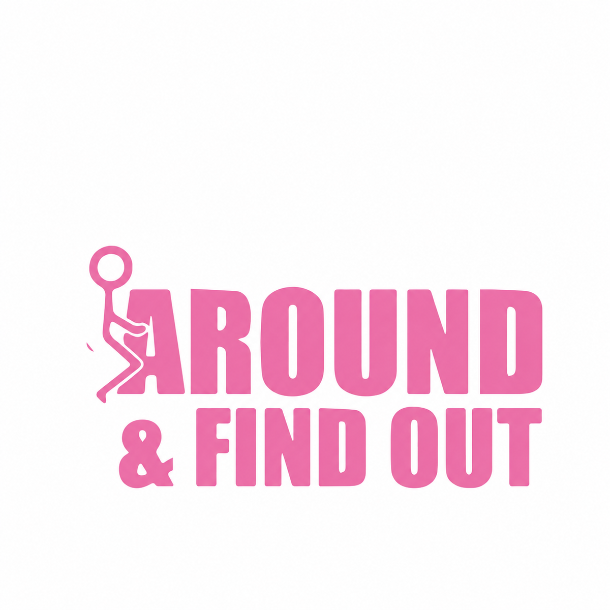 Dekal - Around & find out