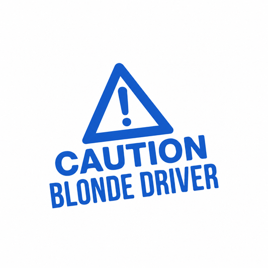 Caution Blonde Driver – utskuren dekal