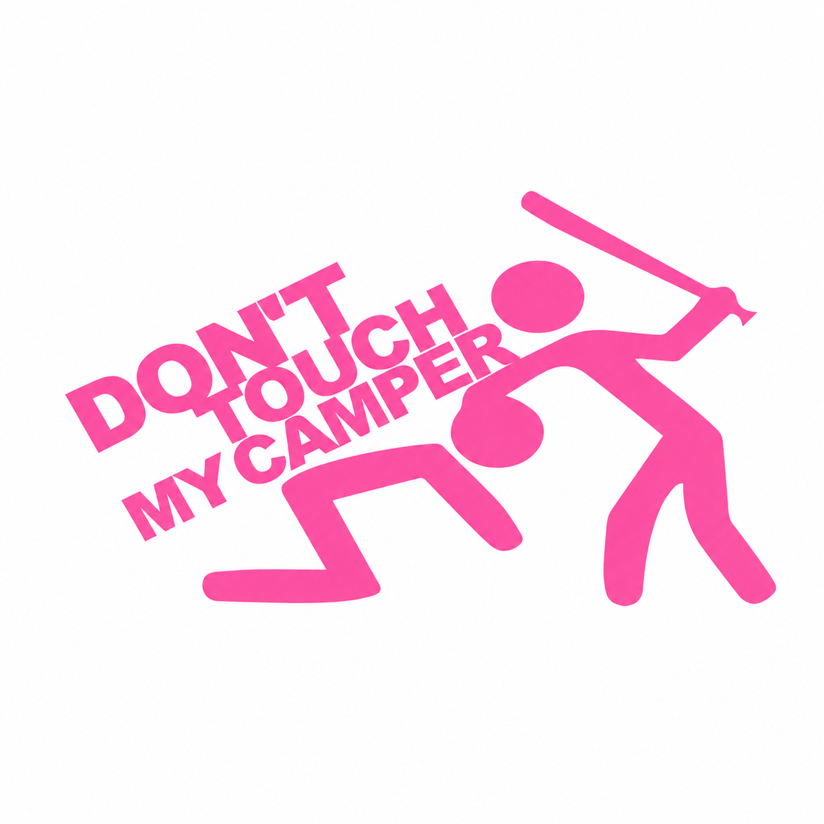 Don’t Touch My Camper – dekal