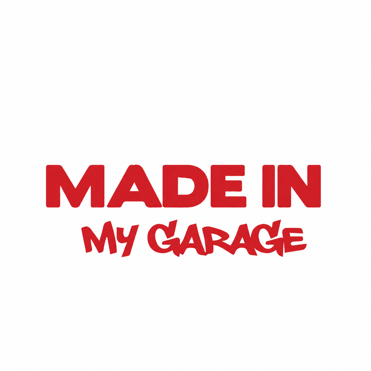 Made in My Garage – utskuren dekal